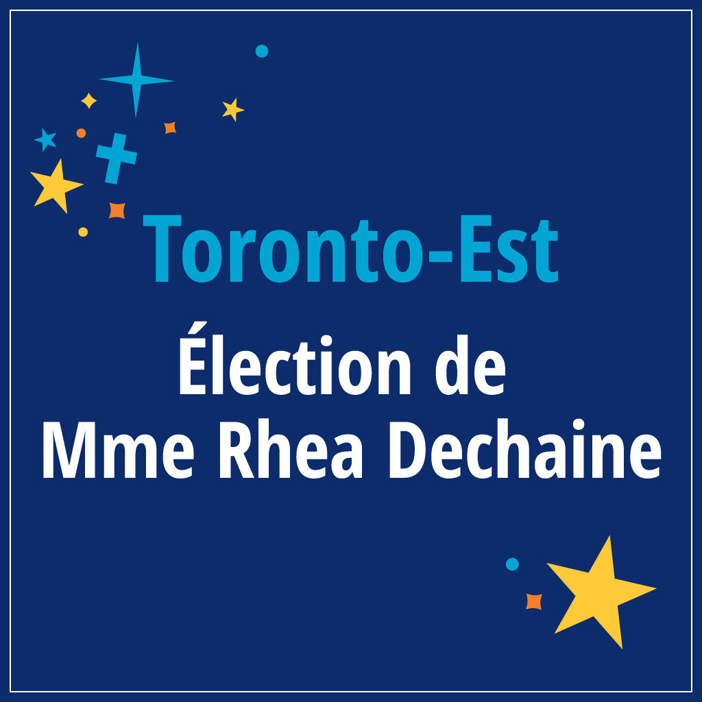 Toronto-Est - Élection de Rhea Dechaine
